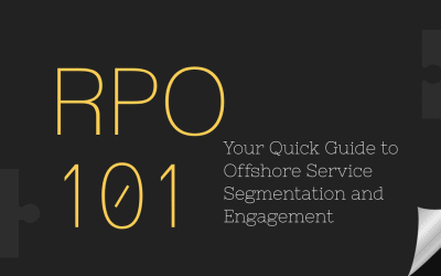 [INFOGRAPHIC] RPO 101: Your Quick Guide to Offshore Service Segmentation and Engagement
