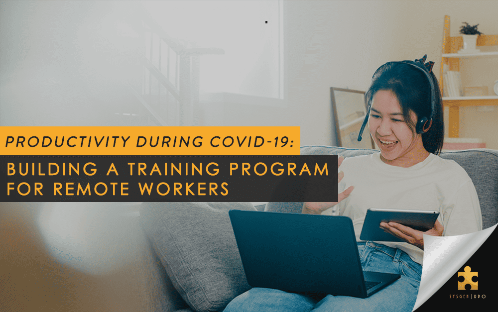 Productivity During COVID-19: Building a Training Program for Remote Workers
