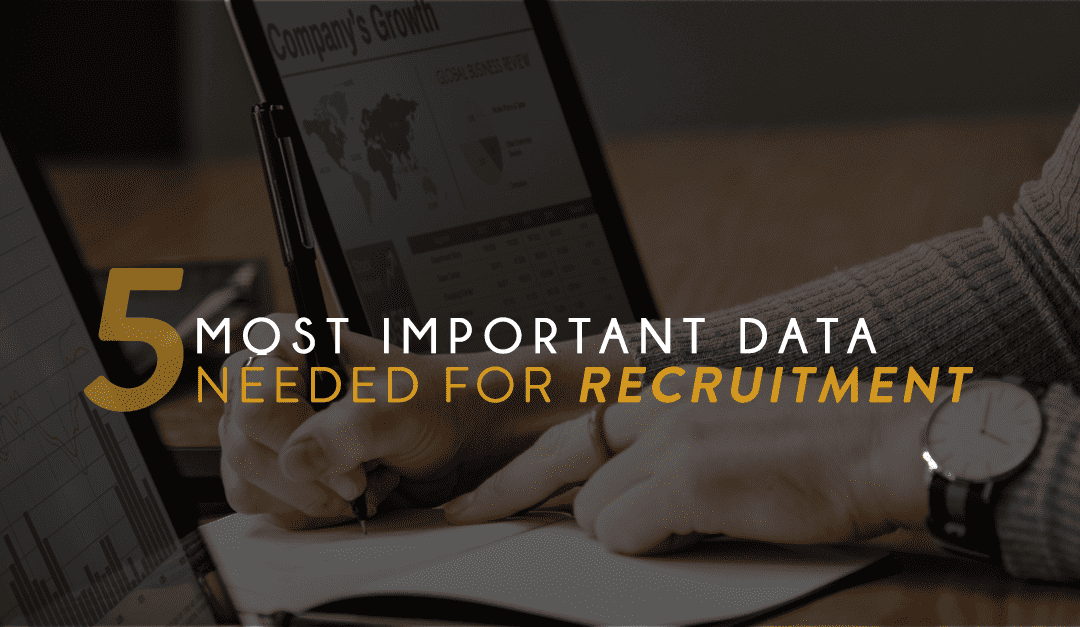 5 Most Important Data Needed For Recruitment