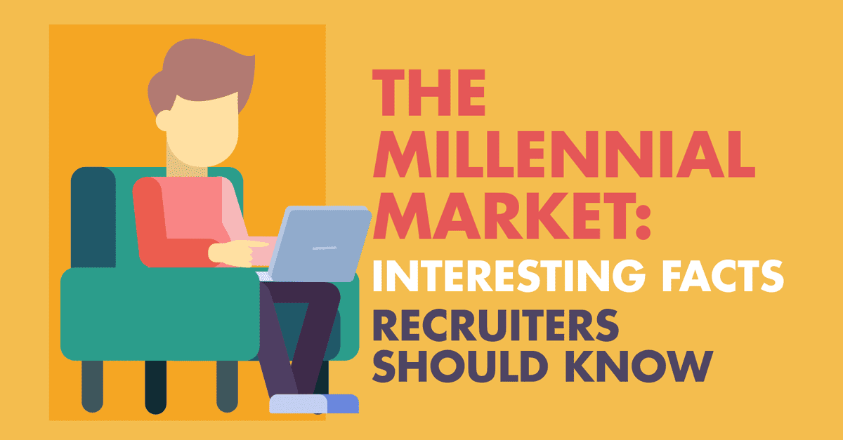 Managing the Millennial Market: Stats that Recruitment Firms Should Know
