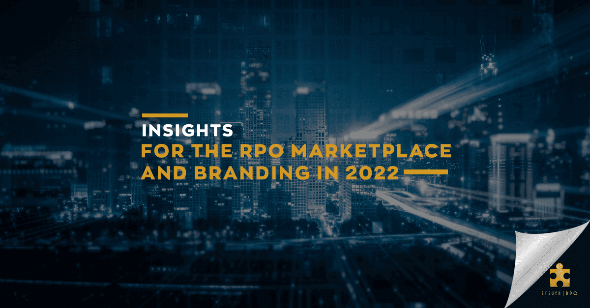 Insights for the RPO Marketplace and Branding in 2022
