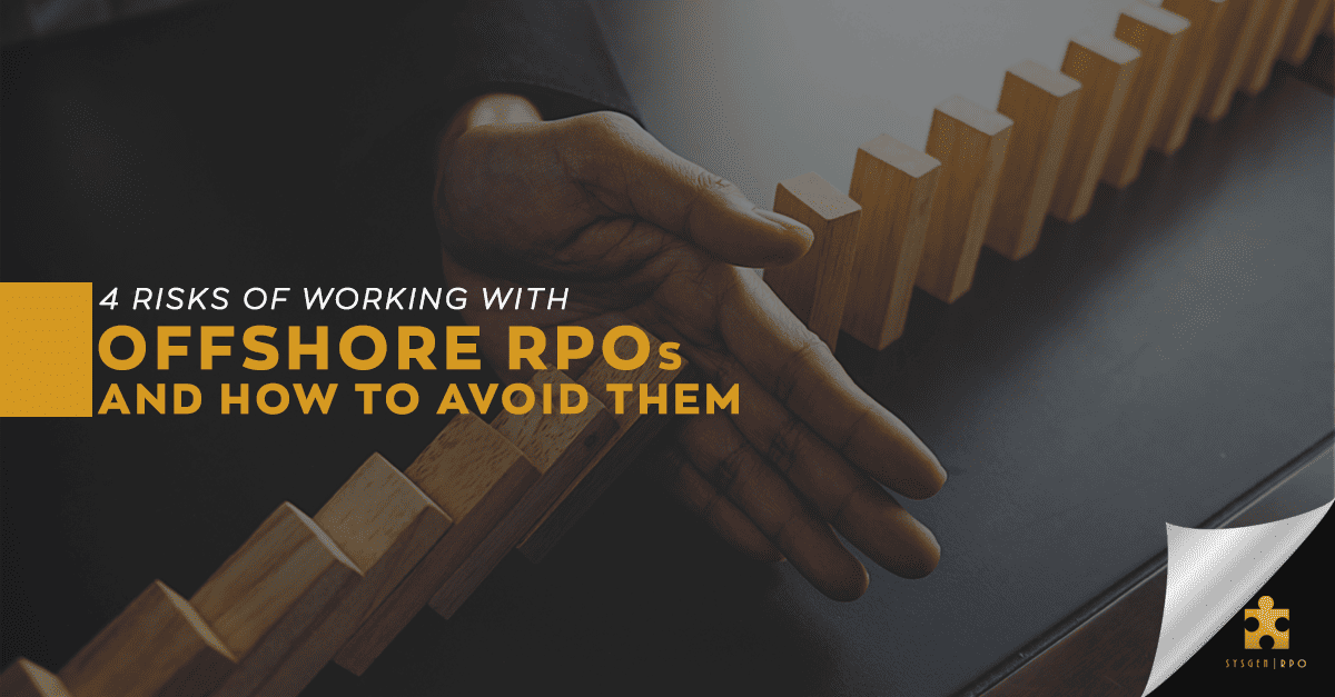 4 Risks in Working with Offshore RPOs and How to Avoid Them